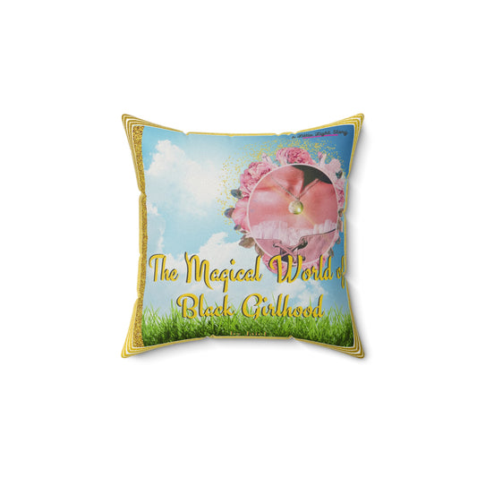 The Magical World of Black Girlhood Faux Suede Square Pillow